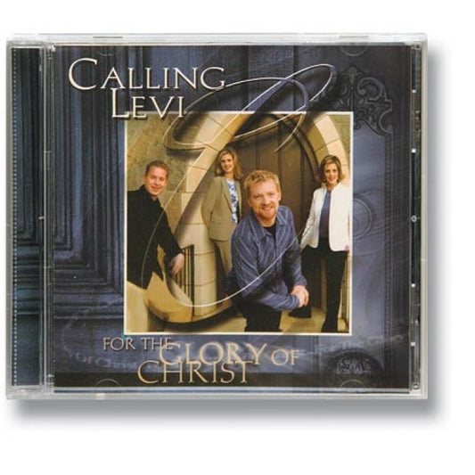 For the Glory of Christ -Calling Levi