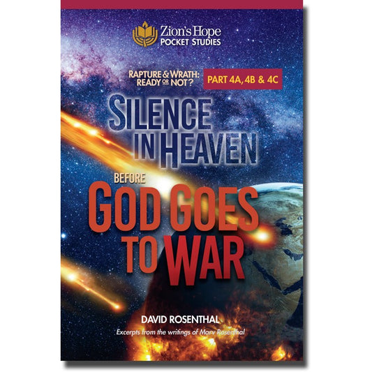 Pocket Study Booklet Part 4A - 4C - Silence in Heaven Before God Goes to War
